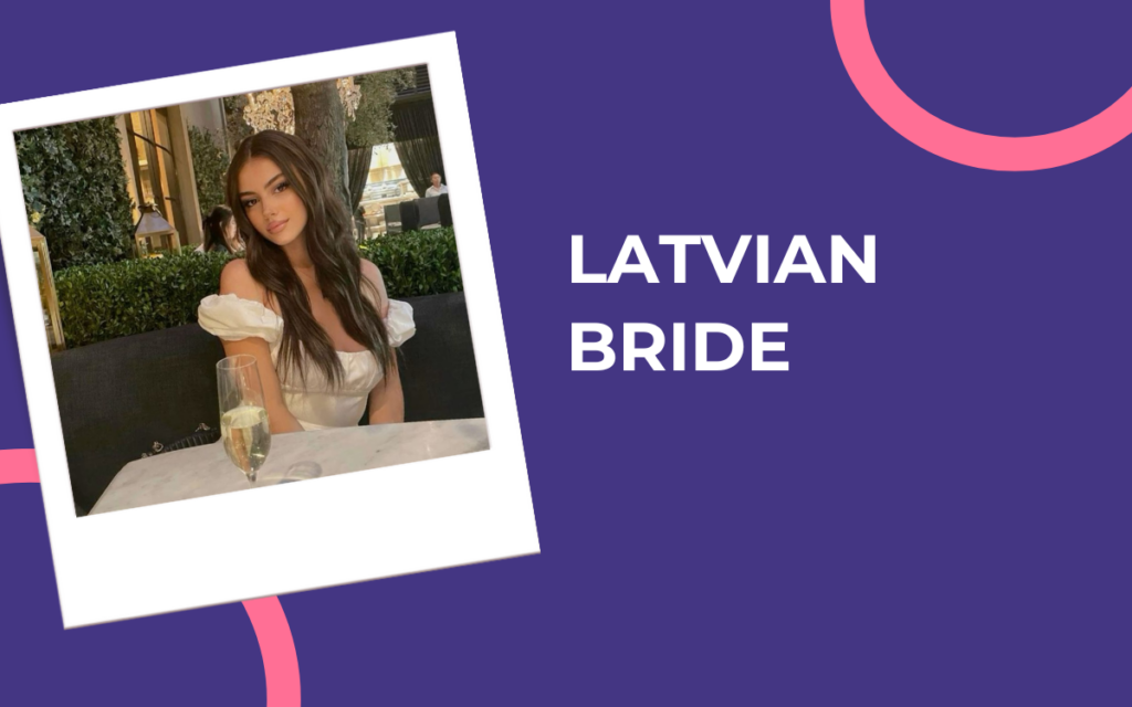 How to Find a Latvian Bride: Features of Latvian Women for Marriage