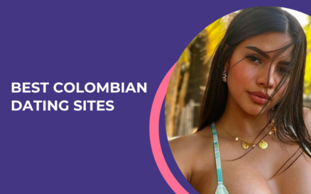 Top 5 Colombian Dating Sites: How to Find Colombian Women